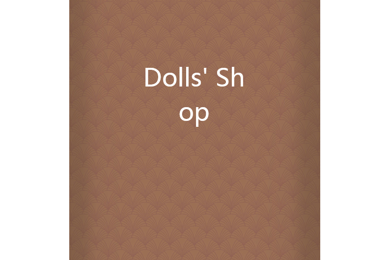 Dolls\x27 Shop Dolls\x27 Shop