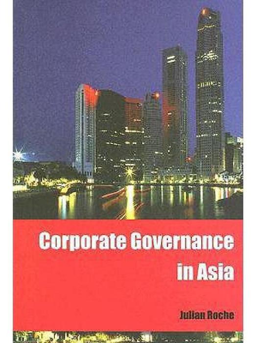 Corporate Governance in Asia Corporate Governance in Asia