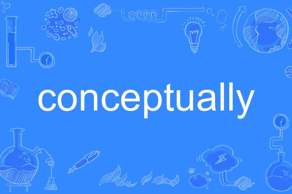 conceptually conceptually