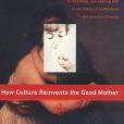 The Myths of Motherhood The Myths of Motherhood