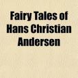 Fairy Tales of Hans Christian Andersen Fairy Tales of Hans Christian Andersen