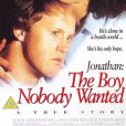Jonathan: The Boy Nobody Wanted Jonathan: The Boy Nobody Wanted