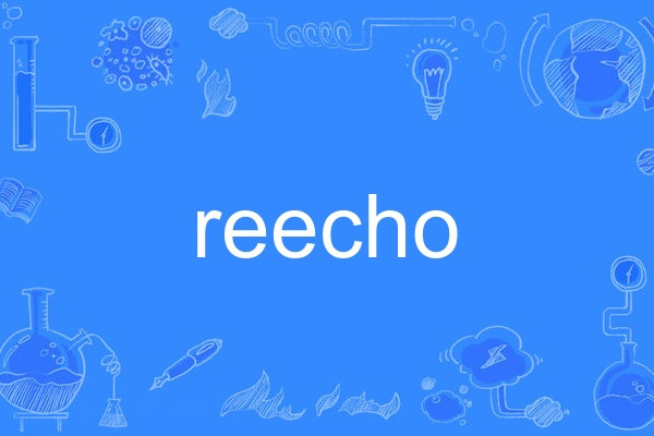 reecho reecho
