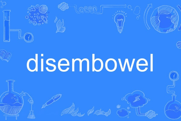 disembowel disembowel