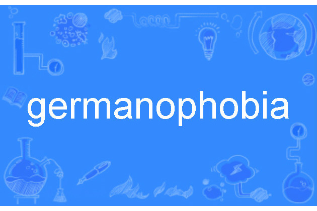 germanophobia germanophobia