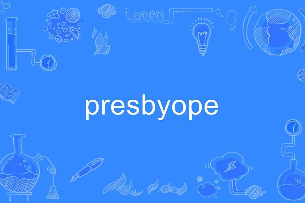 presbyope presbyope