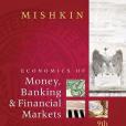 The Economics of Money & Banking, & Financial Markets The Economics of Money & Banking, & Financial Markets