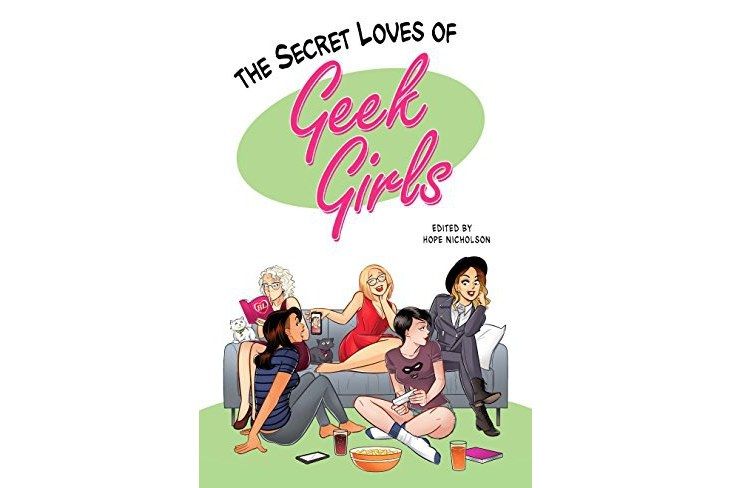 The Secret Loves of Geek Girls The Secret Loves of Geek Girls