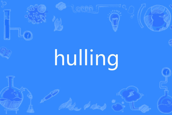 hulling hulling