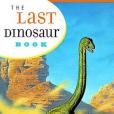 The Last Dinosaur Book The Last Dinosaur Book