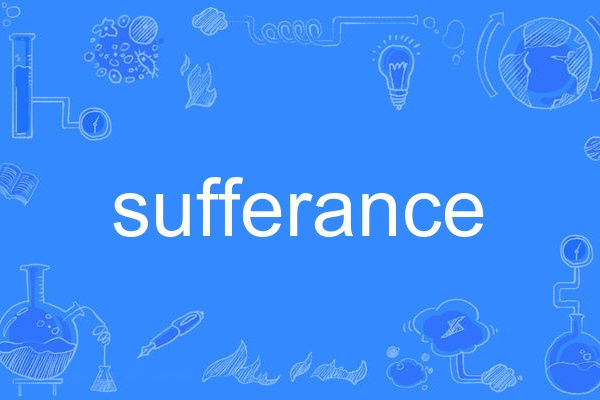 sufferance sufferance
