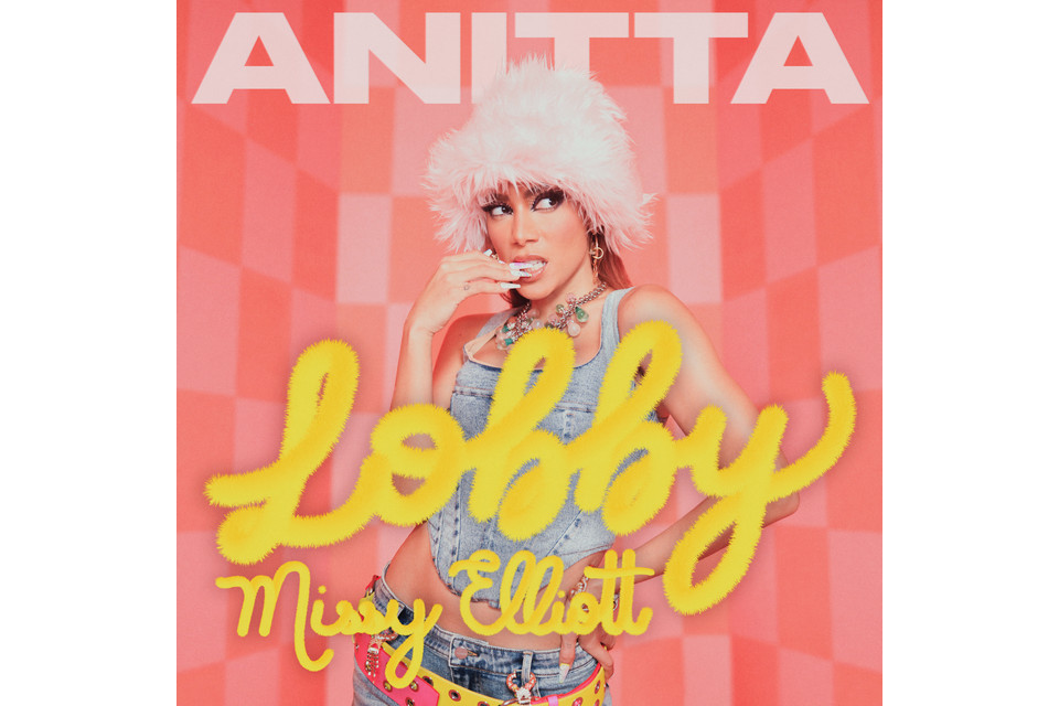 Lobby(Anitta和Missy Elliot演唱歌曲) Lobby(Anitta和Missy Elliot演唱歌曲)