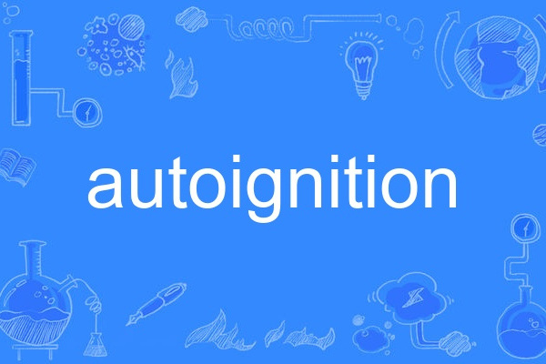 autoignition autoignition