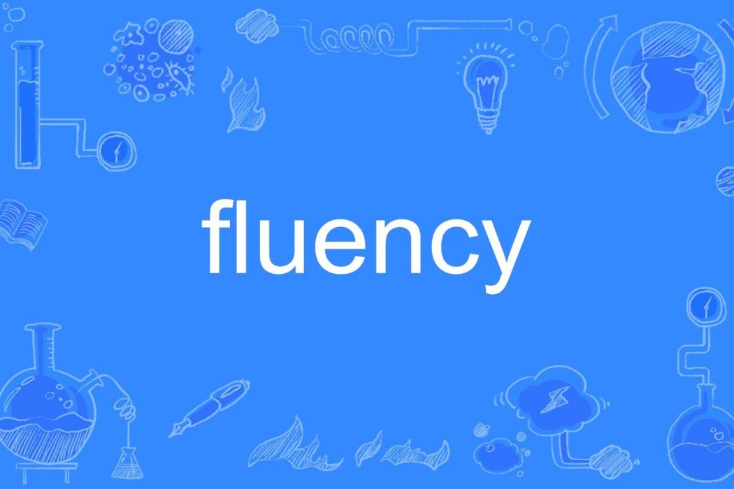 fluency