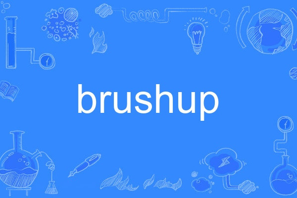 brushup brushup