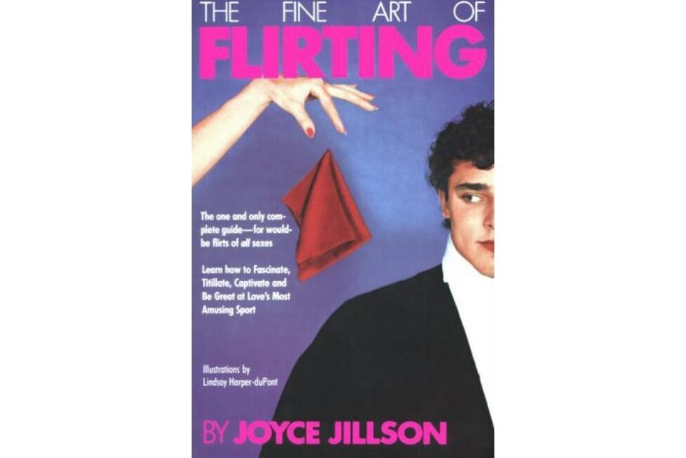 The Fine Art of Flirting The Fine Art of Flirting