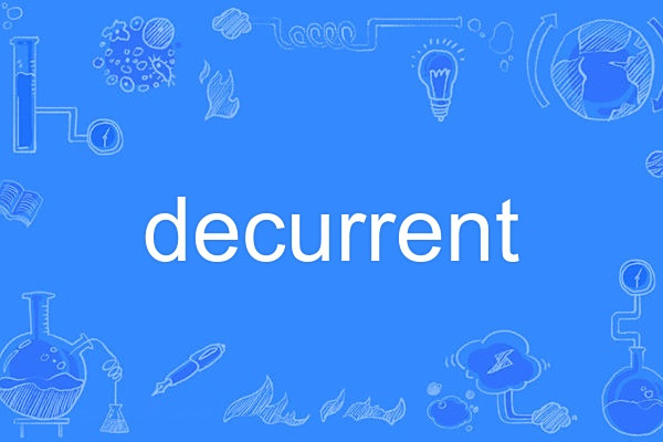 decurrent decurrent