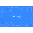 thorough thorough