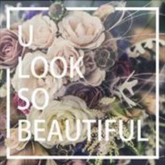 U LOOK SO BEAUTIFUL U LOOK SO BEAUTIFUL