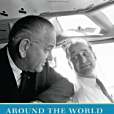 Around the World with LBJ