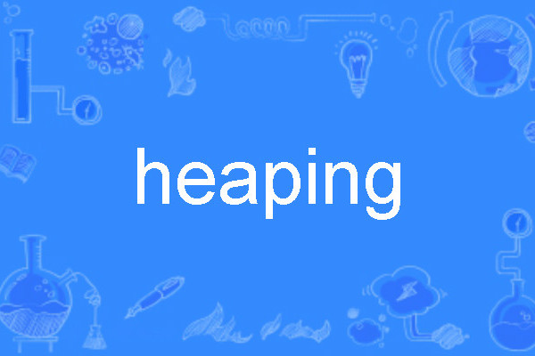 heaping heaping