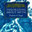 Theorizing About Myth Theorizing About Myth