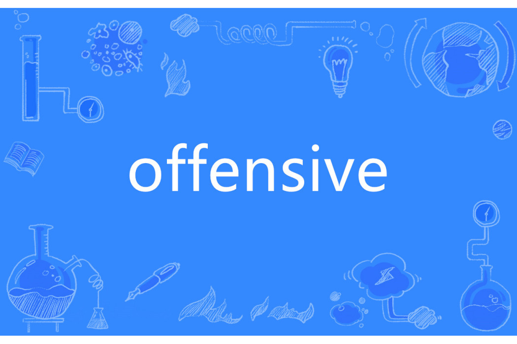 offensive offensive