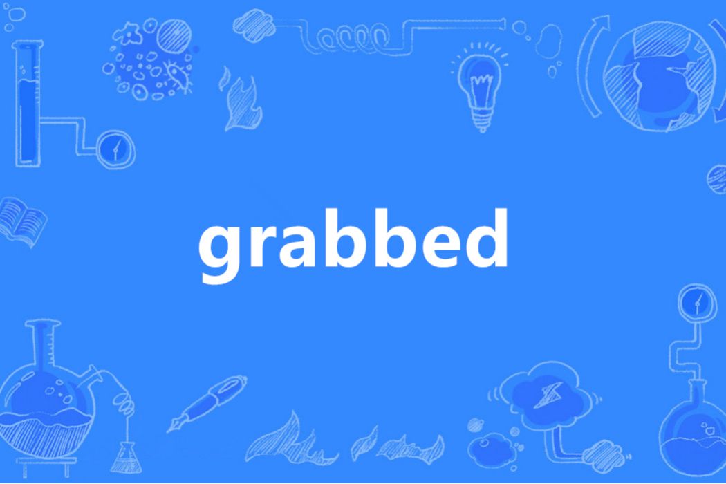 grabbed