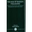 The Rise of Modern Philosophy The Rise of Modern Philosophy