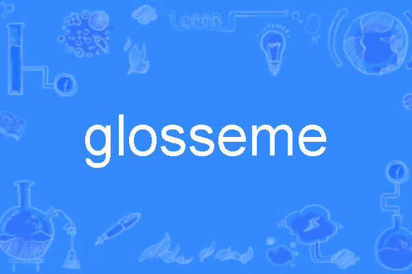 glosseme glosseme