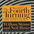 The Fourth Turning The Fourth Turning