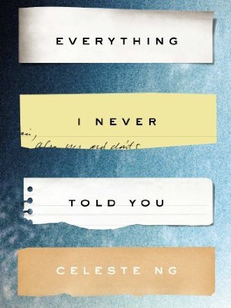 Everything I Never Told You Everything I Never Told You