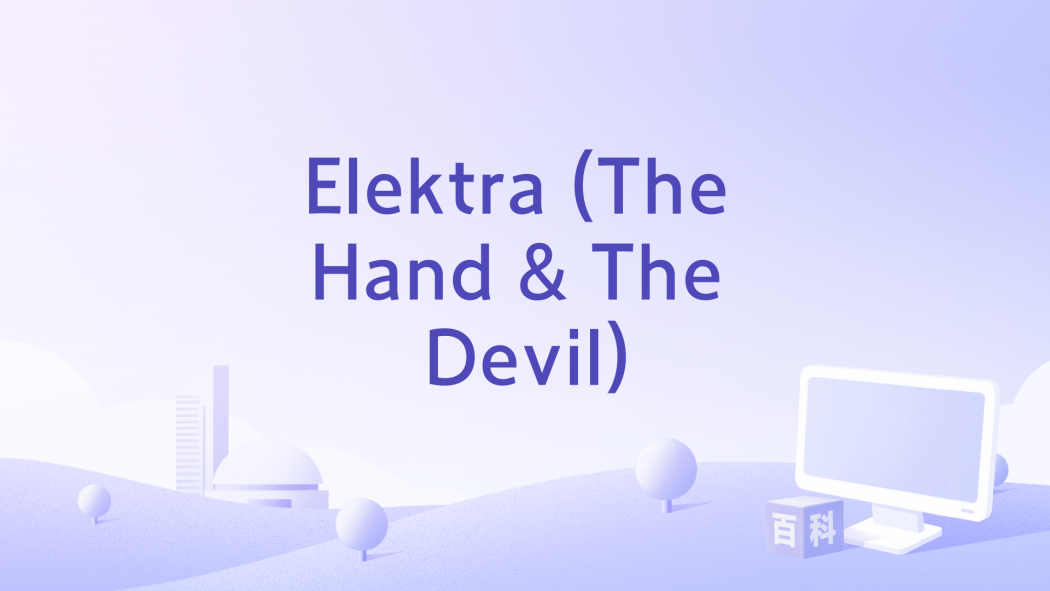 Elektra (The Hand & The Devil) Elektra (The Hand & The Devil)