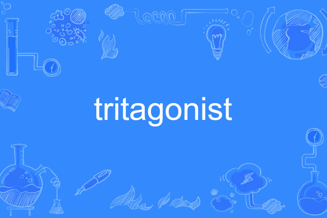 tritagonist tritagonist