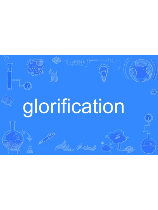glorification glorification