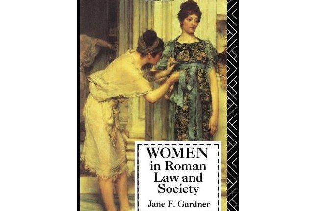 Women in Roman Law and Society Women in Roman Law and Society