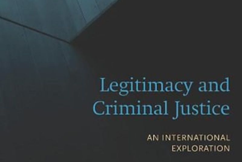 Legitimacy and Criminal Justice Legitimacy and Criminal Justice