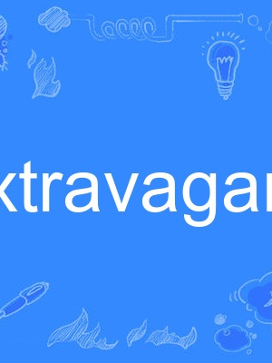 extravagancy extravagancy