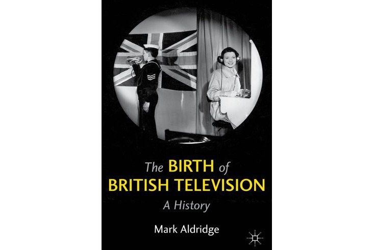 The Birth of British Television The Birth of British Television