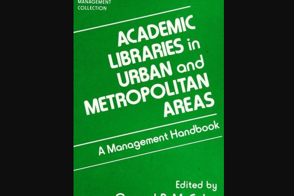 Academic Libraries in Urban and Metropolitan Areas Academic Libraries in Urban and Metropolitan Areas