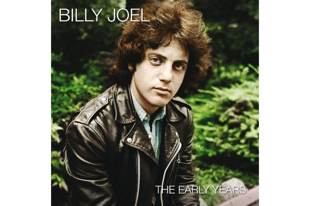 The Early Years(比利·喬爾2015年發行的音樂專輯) The Early Years(比利·喬爾2015年發行的音樂專輯)
