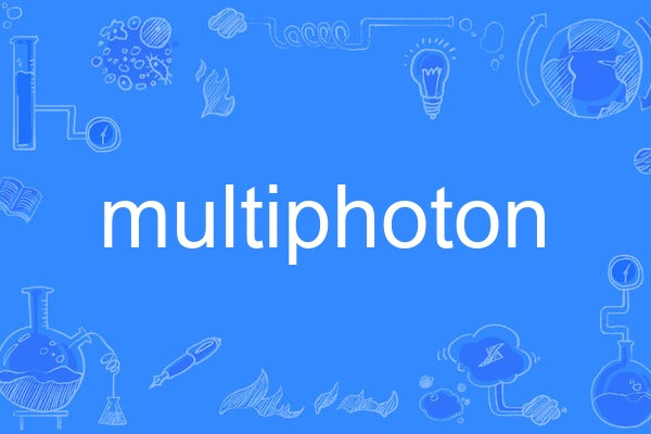 multiphoton multiphoton