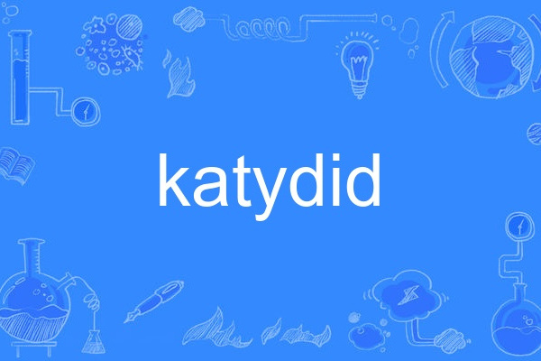 katydid katydid