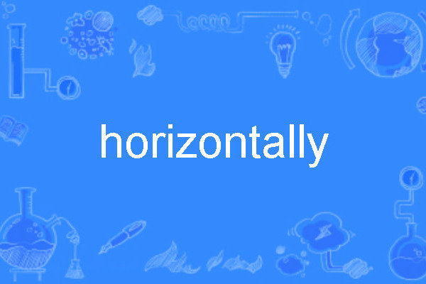 horizontally