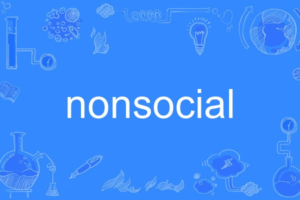 nonsocial nonsocial