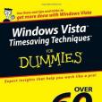 Windows Vista Timesaving Techniques for Dummies Windows Vista Timesaving Techniques for Dummies