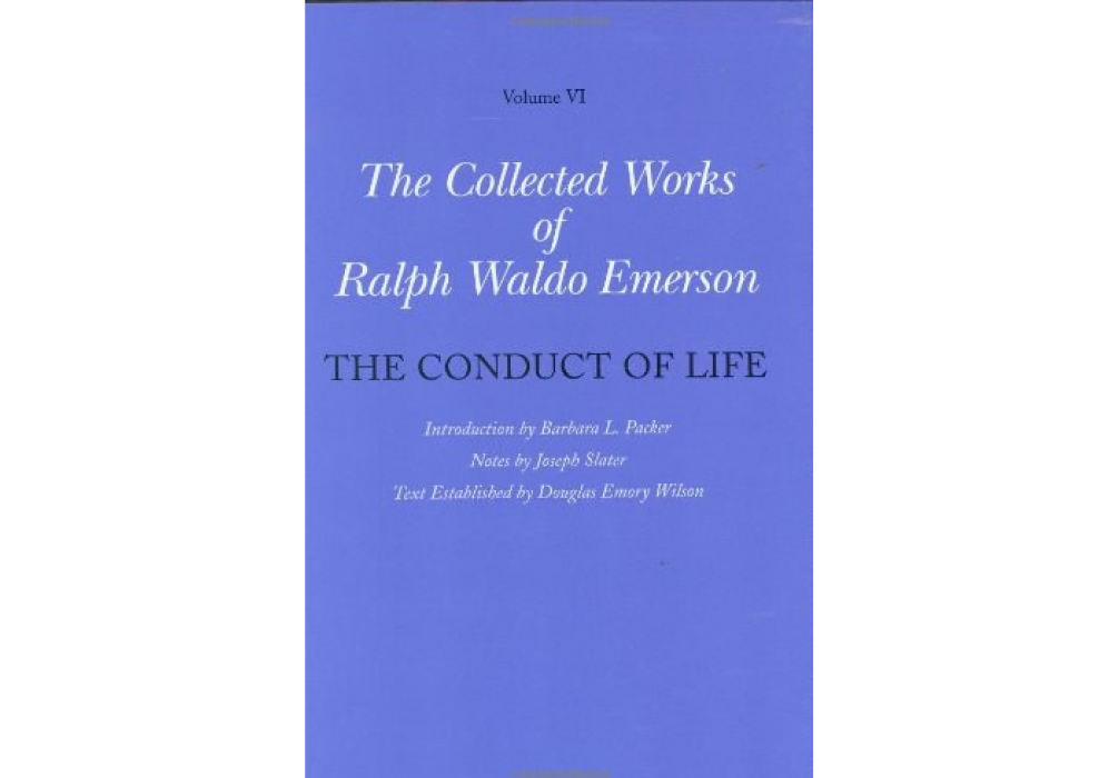 The Collected Works of Ralph Waldo Emerson, Volume VI The Collected Works of Ralph Waldo Emerson, Volume VI