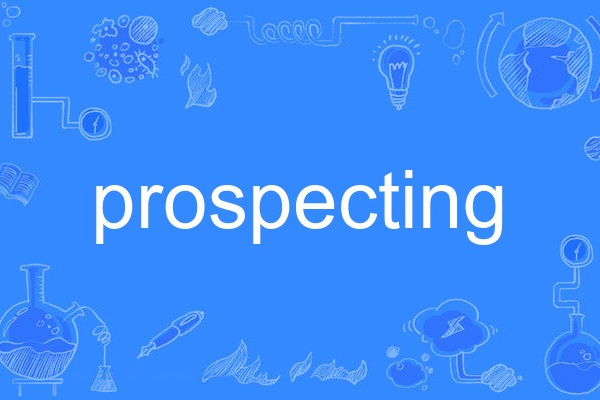 prospecting prospecting