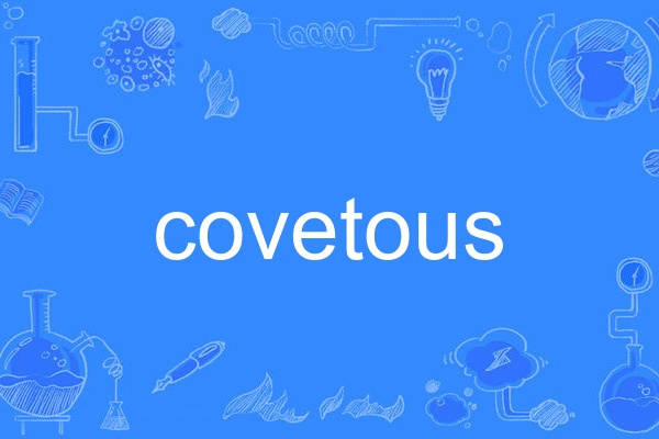covetous covetous