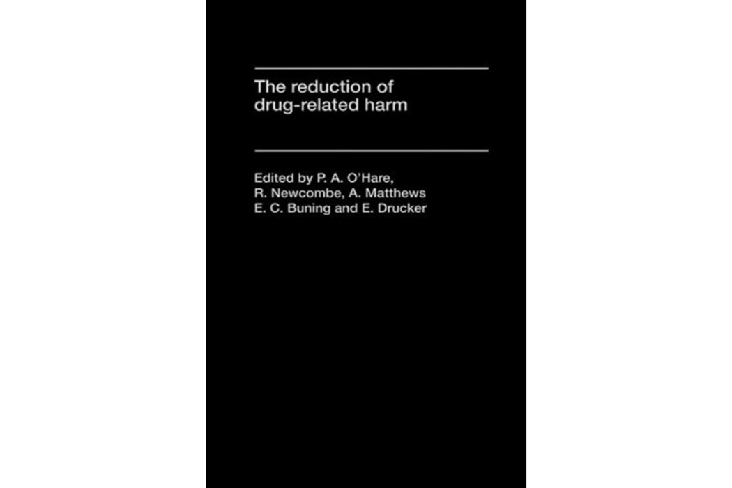 The Reduction of Drug Related Harm The Reduction of Drug Related Harm